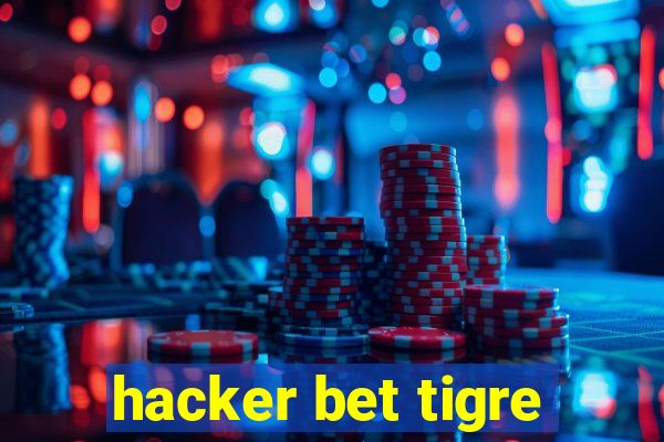 hacker bet tigre